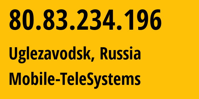 IP address 80.83.234.196 (Uglezavodsk, Sakhalin Oblast, Russia) get location, coordinates on map, ISP provider AS8359 Mobile-TeleSystems // who is provider of ip address 80.83.234.196, whose IP address