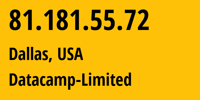 IP-адрес 81.181.55.72 (Даллас, Техас, США) определить местоположение, координаты на карте, ISP провайдер AS212238 Datacamp-Limited // кто провайдер айпи-адреса 81.181.55.72