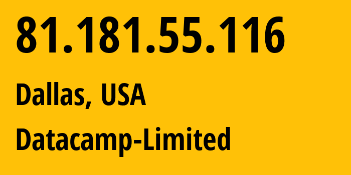 IP-адрес 81.181.55.116 (Даллас, Техас, США) определить местоположение, координаты на карте, ISP провайдер AS212238 Datacamp-Limited // кто провайдер айпи-адреса 81.181.55.116