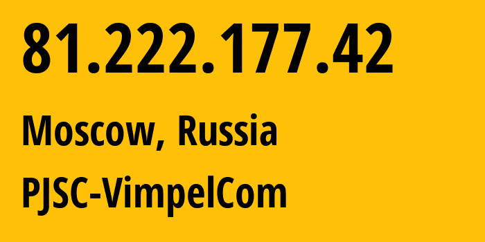 IP-адрес 81.222.177.42 (Москва, Москва, Россия) определить местоположение, координаты на карте, ISP провайдер AS16345 PJSC-VimpelCom // кто провайдер айпи-адреса 81.222.177.42