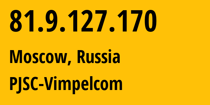 IP address 81.9.127.170 (St Petersburg, St.-Petersburg, Russia) get location, coordinates on map, ISP provider AS16345 PJSC-Vimpelcom // who is provider of ip address 81.9.127.170, whose IP address