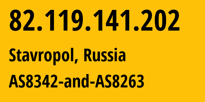 IP-адрес 82.119.141.202 (Ставрополь, Ставрополье, Россия) определить местоположение, координаты на карте, ISP провайдер AS12683 AS8342-and-AS8263 // кто провайдер айпи-адреса 82.119.141.202