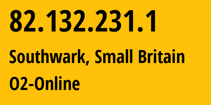 IP address 82.132.231.1 (Ilford, England, Small Britain) get location, coordinates on map, ISP provider AS35228 O2-Online // who is provider of ip address 82.132.231.1, whose IP address