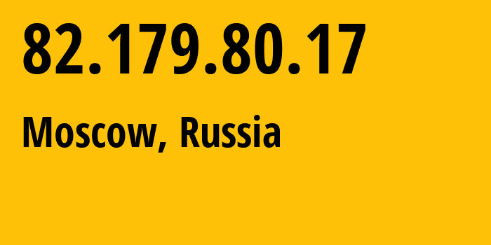 IP address 82.179.80.17 (Moscow, Moscow, Russia) get location, coordinates on map, ISP provider AS3267 Federal-State-Institution-cientific-Research-Institute-System-Analysis-of-the-Russian-Academy-of-Sciences // who is provider of ip address 82.179.80.17, whose IP address