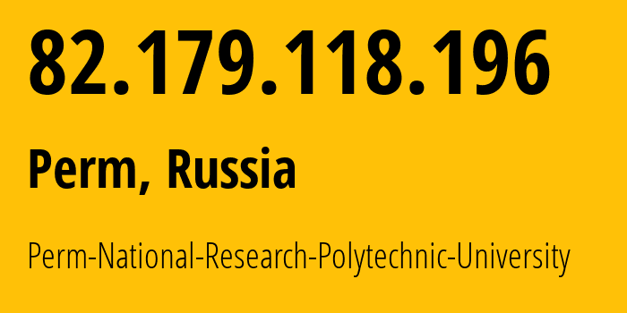 IP-адрес 82.179.118.196 (Пермь, Пермский край, Россия) определить местоположение, координаты на карте, ISP провайдер AS6874 Perm-National-Research-Polytechnic-University // кто провайдер айпи-адреса 82.179.118.196