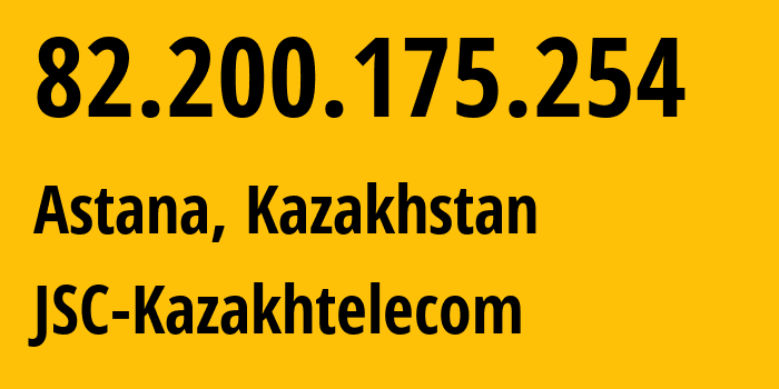 IP address 82.200.175.254 (Astana, Astana, Kazakhstan) get location, coordinates on map, ISP provider AS9198 JSC-Kazakhtelecom // who is provider of ip address 82.200.175.254, whose IP address