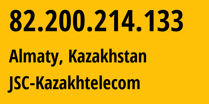 IP-адрес 82.200.214.133 (Алматы, Алматы, Казахстан) определить местоположение, координаты на карте, ISP провайдер AS9198 JSC-Kazakhtelecom // кто провайдер айпи-адреса 82.200.214.133