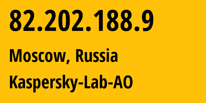 IP-адрес 82.202.188.9 (Москва, Москва, Россия) определить местоположение, координаты на карте, ISP провайдер AS209030 Kaspersky-Lab-AO // кто провайдер айпи-адреса 82.202.188.9