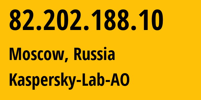 IP address 82.202.188.10 (Moscow, Moscow, Russia) get location, coordinates on map, ISP provider AS209030 Kaspersky-Lab-AO // who is provider of ip address 82.202.188.10, whose IP address