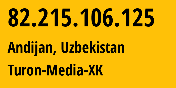 IP-адрес 82.215.106.125 (Ташкент, Ташкент, Узбекистан) определить местоположение, координаты на карте, ISP провайдер AS59668 Turon-Media-XK // кто провайдер айпи-адреса 82.215.106.125