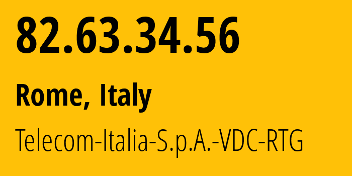 IP address 82.63.34.56 (Milan, Lombardy, Italy) get location, coordinates on map, ISP provider AS3269 Telecom-Italia-S.p.A.-VDC-RTG // who is provider of ip address 82.63.34.56, whose IP address