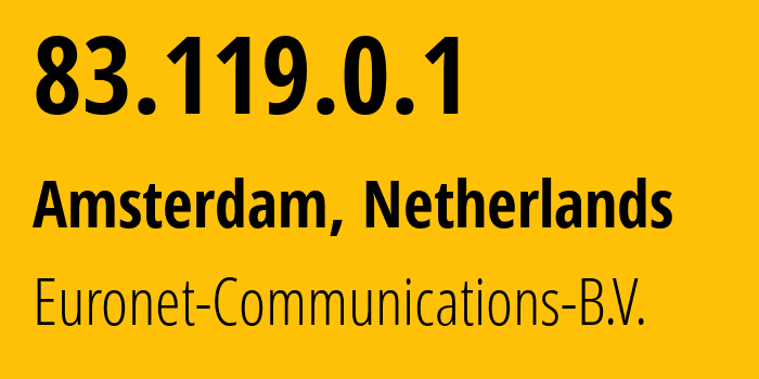 IP-адрес 83.119.0.1 (Амстердам, Северная Голландия, Нидерланды) определить местоположение, координаты на карте, ISP провайдер AS5390 Euronet-Communications-B.V. // кто провайдер айпи-адреса 83.119.0.1