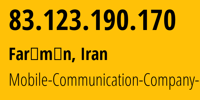 IP address 83.123.190.170 (Farīmān, Razavi Khorasan, Iran) get location, coordinates on map, ISP provider AS197207 Mobile-Communication-Company-of-Iran // who is provider of ip address 83.123.190.170, whose IP address