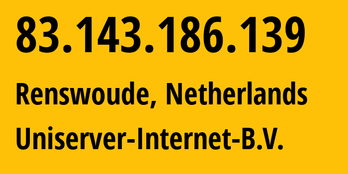 IP address 83.143.186.139 (Renswoude, Utrecht, Netherlands) get location, coordinates on map, ISP provider AS31673 Uniserver-Internet-B.V. // who is provider of ip address 83.143.186.139, whose IP address