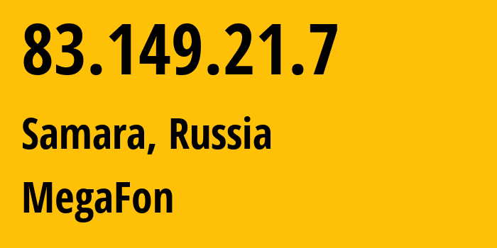 IP-адрес 83.149.21.7 (Самара, Самарская Область, Россия) определить местоположение, координаты на карте, ISP провайдер AS31133 MegaFon // кто провайдер айпи-адреса 83.149.21.7