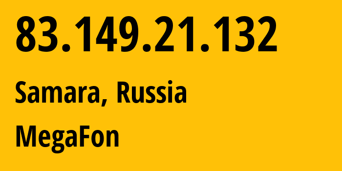 IP-адрес 83.149.21.132 (Самара, Самарская Область, Россия) определить местоположение, координаты на карте, ISP провайдер AS31133 MegaFon // кто провайдер айпи-адреса 83.149.21.132