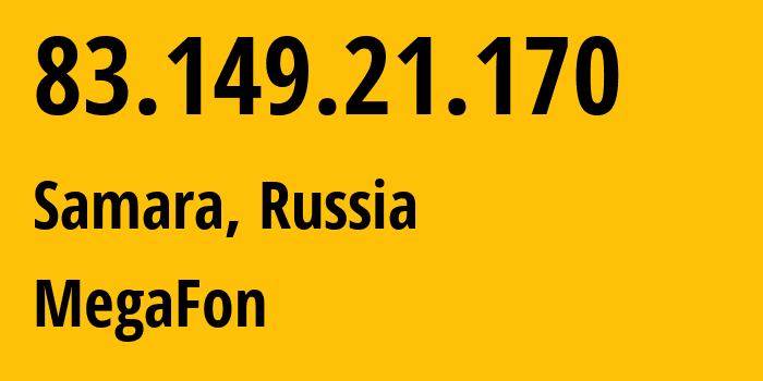 IP-адрес 83.149.21.170 (Самара, Самарская Область, Россия) определить местоположение, координаты на карте, ISP провайдер AS31133 MegaFon // кто провайдер айпи-адреса 83.149.21.170