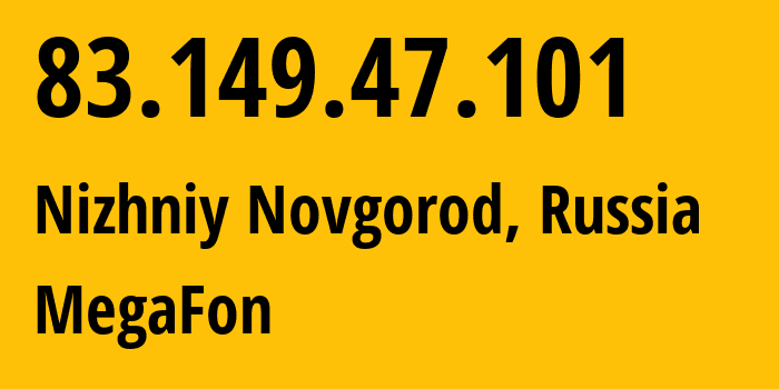 IP address 83.149.47.101 (Moscow, Moscow, Russia) get location, coordinates on map, ISP provider AS31133 MegaFon // who is provider of ip address 83.149.47.101, whose IP address