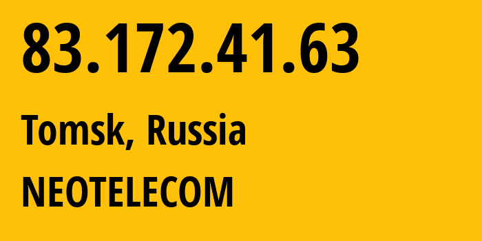 IP-адрес 83.172.41.63 (Томск, Томская Область, Россия) определить местоположение, координаты на карте, ISP провайдер AS44417 NEOTELECOM // кто провайдер айпи-адреса 83.172.41.63