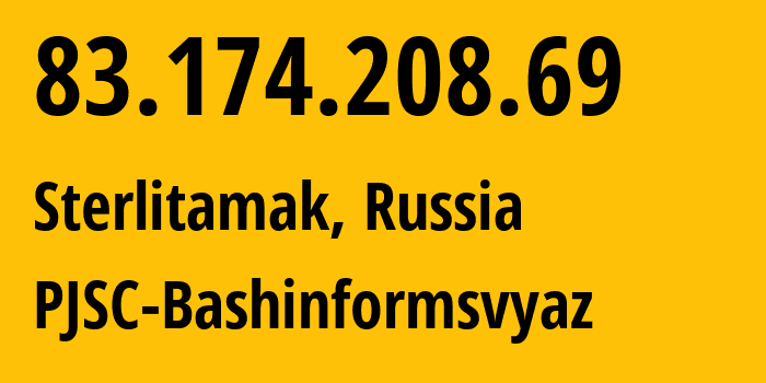 IP-адрес 83.174.208.69 (Стерлитамак, Башкортостан, Россия) определить местоположение, координаты на карте, ISP провайдер AS28812 PJSC-Bashinformsvyaz // кто провайдер айпи-адреса 83.174.208.69