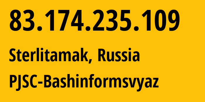 IP address 83.174.235.109 (Moscow, Moscow, Russia) get location, coordinates on map, ISP provider AS28812 PJSC-Bashinformsvyaz // who is provider of ip address 83.174.235.109, whose IP address