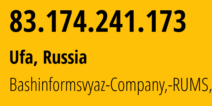 IP-адрес 83.174.241.173 (Уфа, Башкортостан, Россия) определить местоположение, координаты на карте, ISP провайдер AS28812 Bashinformsvyaz-Company,-RUMS,-DSL // кто провайдер айпи-адреса 83.174.241.173