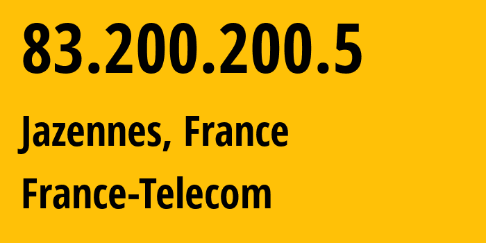 IP-адрес 83.200.200.5 (Бран, Nouvelle-Aquitaine, Франция) определить местоположение, координаты на карте, ISP провайдер AS3215 France-Telecom // кто провайдер айпи-адреса 83.200.200.5