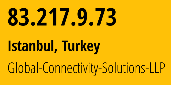 IP-адрес 83.217.9.73 (Стамбул, Стамбул, Турция) определить местоположение, координаты на карте, ISP провайдер AS215540 Global-Connectivity-Solutions-LLP // кто провайдер айпи-адреса 83.217.9.73