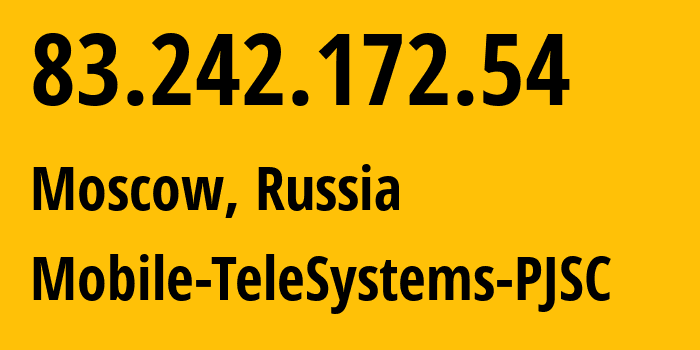 IP address 83.242.172.54 (Moscow, Moscow, Russia) get location, coordinates on map, ISP provider AS8359 Mobile-TeleSystems-PJSC // who is provider of ip address 83.242.172.54, whose IP address