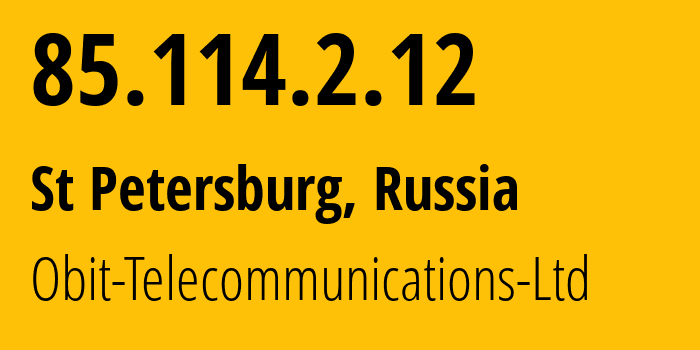 IP-адрес 85.114.2.12 (Санкт-Петербург, Санкт-Петербург, Россия) определить местоположение, координаты на карте, ISP провайдер AS8492 Obit-Telecommunications-Ltd // кто провайдер айпи-адреса 85.114.2.12