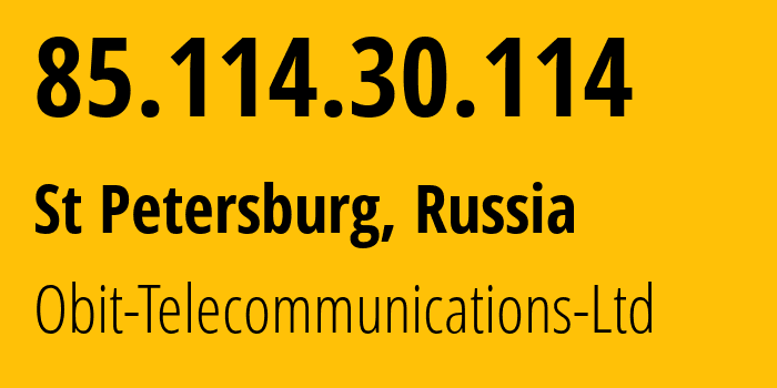 IP-адрес 85.114.30.114 (Санкт-Петербург, Санкт-Петербург, Россия) определить местоположение, координаты на карте, ISP провайдер AS8492 Obit-Telecommunications-Ltd // кто провайдер айпи-адреса 85.114.30.114