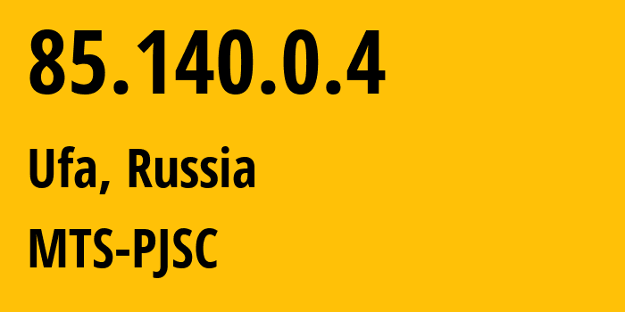 IP-адрес 85.140.0.4 (Уфа, Башкортостан, Россия) определить местоположение, координаты на карте, ISP провайдер AS8359 MTS-PJSC // кто провайдер айпи-адреса 85.140.0.4