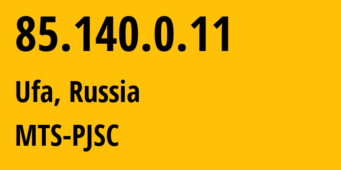 IP-адрес 85.140.0.11 (Уфа, Башкортостан, Россия) определить местоположение, координаты на карте, ISP провайдер AS8359 MTS-PJSC // кто провайдер айпи-адреса 85.140.0.11