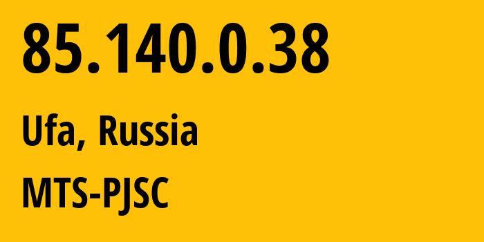 IP address 85.140.0.38 (Ufa, Bashkortostan Republic, Russia) get location, coordinates on map, ISP provider AS8359 MTS-PJSC // who is provider of ip address 85.140.0.38, whose IP address