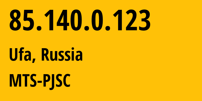 IP address 85.140.0.123 (Ufa, Bashkortostan Republic, Russia) get location, coordinates on map, ISP provider AS8359 MTS-PJSC // who is provider of ip address 85.140.0.123, whose IP address