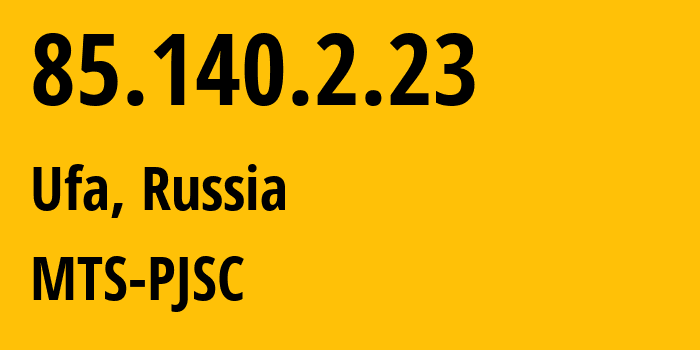 IP address 85.140.2.23 (Ufa, Bashkortostan Republic, Russia) get location, coordinates on map, ISP provider AS8359 MTS-PJSC // who is provider of ip address 85.140.2.23, whose IP address