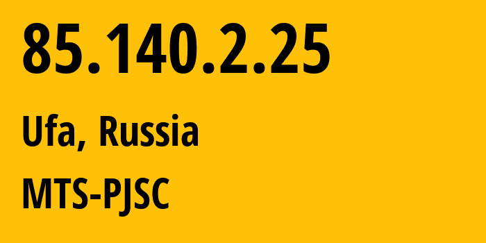 IP-адрес 85.140.2.25 (Уфа, Башкортостан, Россия) определить местоположение, координаты на карте, ISP провайдер AS8359 MTS-PJSC // кто провайдер айпи-адреса 85.140.2.25