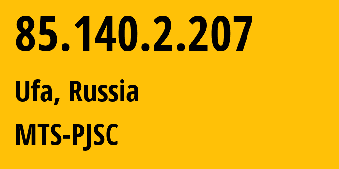 IP-адрес 85.140.2.207 (Уфа, Башкортостан, Россия) определить местоположение, координаты на карте, ISP провайдер AS8359 MTS-PJSC // кто провайдер айпи-адреса 85.140.2.207