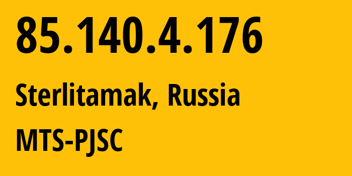 IP address 85.140.4.176 (Nizhniy Novgorod, Nizhny Novgorod Oblast, Russia) get location, coordinates on map, ISP provider AS8359 MTS-PJSC // who is provider of ip address 85.140.4.176, whose IP address