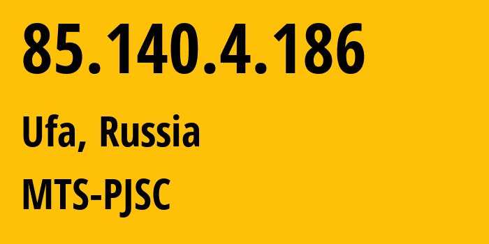 IP address 85.140.4.186 (Ufa, Bashkortostan Republic, Russia) get location, coordinates on map, ISP provider AS8359 MTS-PJSC // who is provider of ip address 85.140.4.186, whose IP address