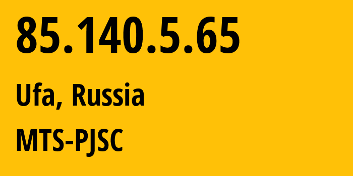 IP address 85.140.5.65 (Ufa, Bashkortostan Republic, Russia) get location, coordinates on map, ISP provider AS8359 MTS-PJSC // who is provider of ip address 85.140.5.65, whose IP address