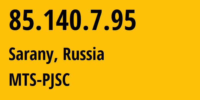 IP-адрес 85.140.7.95 (Сараны, Пермский край, Россия) определить местоположение, координаты на карте, ISP провайдер AS8359 MTS-PJSC // кто провайдер айпи-адреса 85.140.7.95