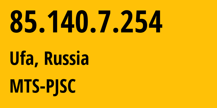 IP-адрес 85.140.7.254 (Уфа, Башкортостан, Россия) определить местоположение, координаты на карте, ISP провайдер AS8359 MTS-PJSC // кто провайдер айпи-адреса 85.140.7.254