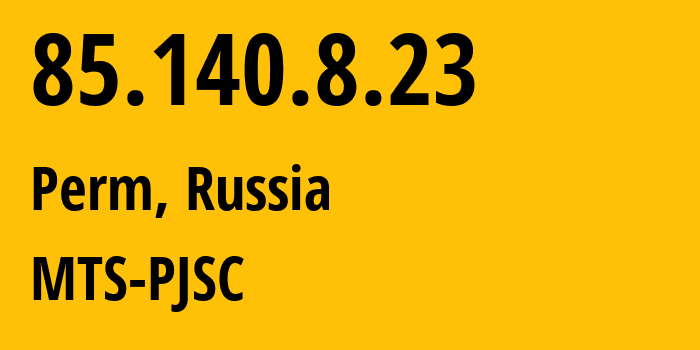 IP-адрес 85.140.8.23 (Пермь, Пермский край, Россия) определить местоположение, координаты на карте, ISP провайдер AS8359 MTS-PJSC // кто провайдер айпи-адреса 85.140.8.23