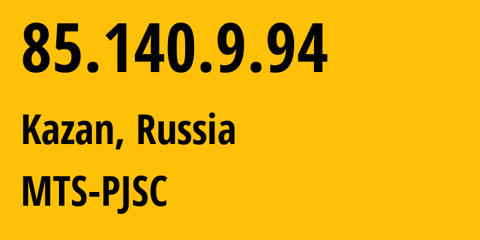 IP address 85.140.9.94 (Yekaterinburg, Sverdlovsk Oblast, Russia) get location, coordinates on map, ISP provider AS8359 MTS-PJSC // who is provider of ip address 85.140.9.94, whose IP address