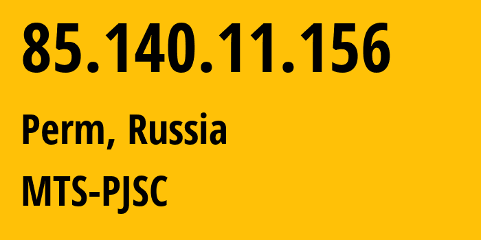 IP-адрес 85.140.11.156 (Пермь, Пермский край, Россия) определить местоположение, координаты на карте, ISP провайдер AS8359 MTS-PJSC // кто провайдер айпи-адреса 85.140.11.156