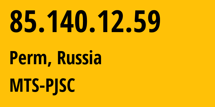 IP-адрес 85.140.12.59 (Пермь, Пермский край, Россия) определить местоположение, координаты на карте, ISP провайдер AS8359 MTS-PJSC // кто провайдер айпи-адреса 85.140.12.59