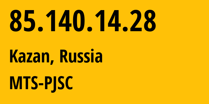 IP address 85.140.14.28 (Yekaterinburg, Sverdlovsk Oblast, Russia) get location, coordinates on map, ISP provider AS8359 MTS-PJSC // who is provider of ip address 85.140.14.28, whose IP address