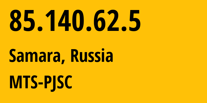 IP-адрес 85.140.62.5 (Самара, Самарская Область, Россия) определить местоположение, координаты на карте, ISP провайдер AS41209 MTS-PJSC // кто провайдер айпи-адреса 85.140.62.5