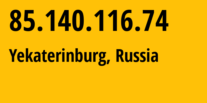 IP-адрес 85.140.116.74 (Екатеринбург, Свердловская Область, Россия) определить местоположение, координаты на карте, ISP провайдер AS8359 Mobile-TeleSystems-PJSC-/-former-ZAO-MTU-Intels-Moscow-Region-Network // кто провайдер айпи-адреса 85.140.116.74